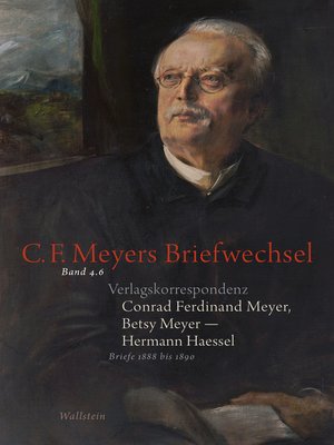 cover image of Conrad Ferdinand Meyer, Betsy Meyer--Hermann Haessel. Verlagskorrespondenz
